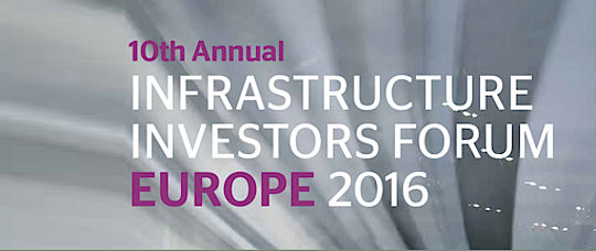 10th Annual Infrastructure Investors Forum Europe 2016