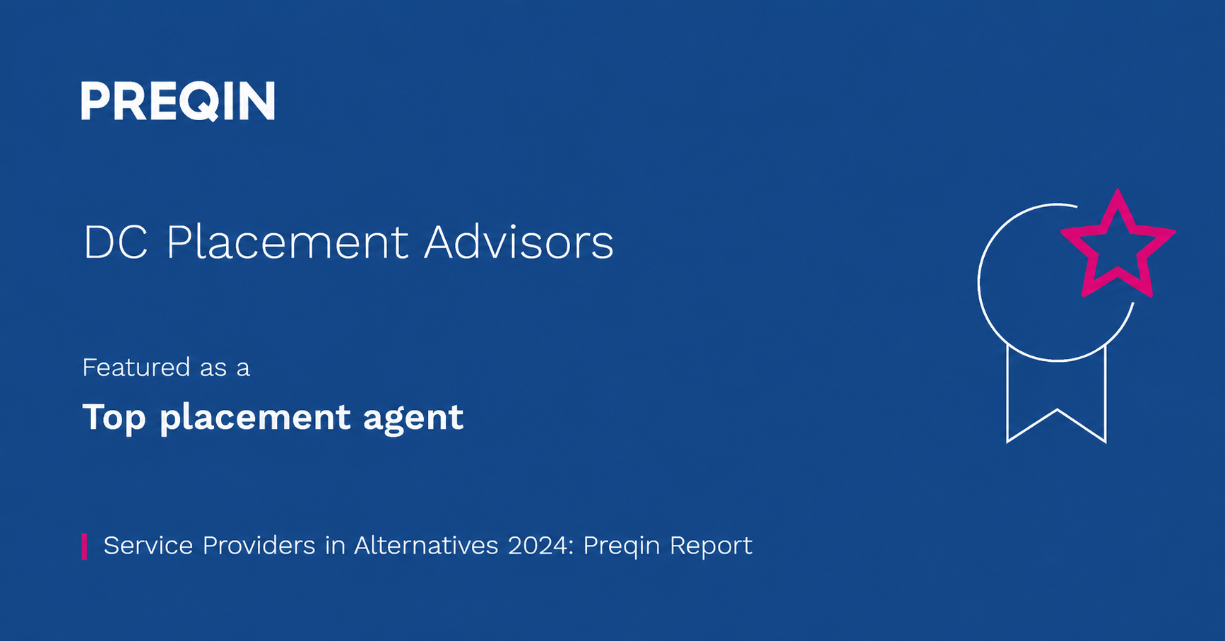 Preqin: DC Placement Advisors featured as a Top placement agent in the Service Providers in Alternatives 2024 report